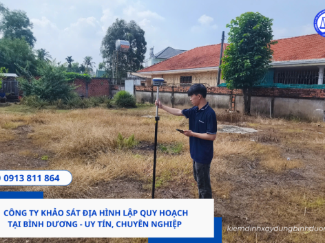 Công ty khảo sát địa hình lập quy hoạch tại Bình Dương - Uy tín, chuyên nghiệp 