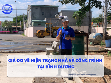 Giá đo vẽ hiện trạng nhà và công trình tại Bình Dương