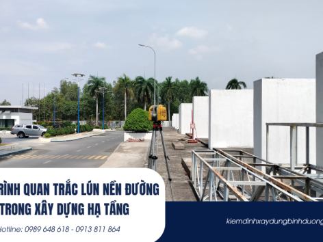 Quy trình quan trắc lún nền đường trong xây dựng hạ tầng
